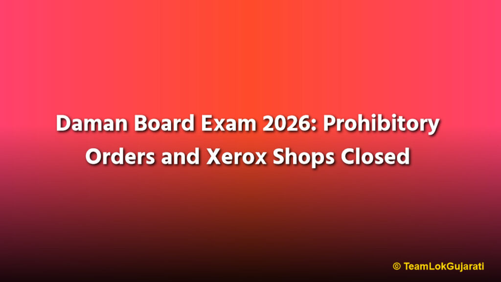 Daman Board Exam 2026: Prohibitory Orders and Xerox Shops Closed