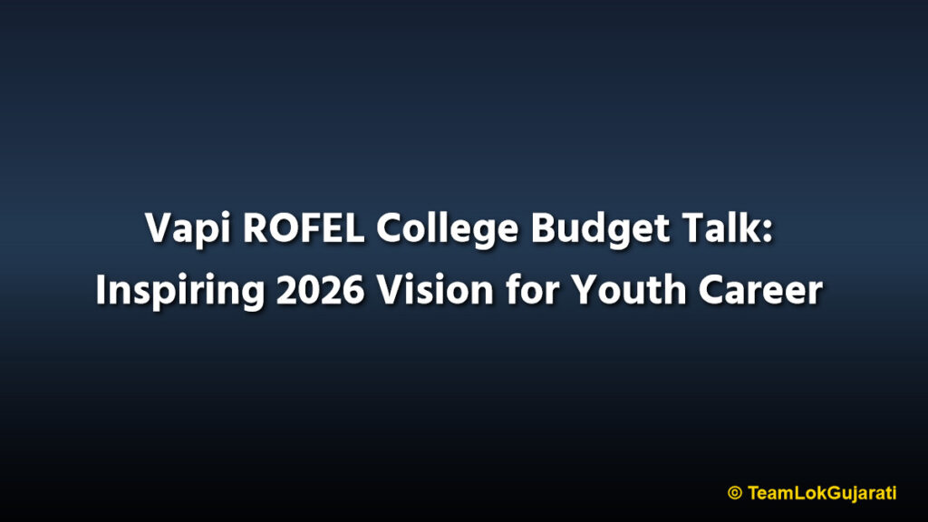 Vapi ROFEL College Budget Talk: Inspiring 2026 Vision for Youth Career